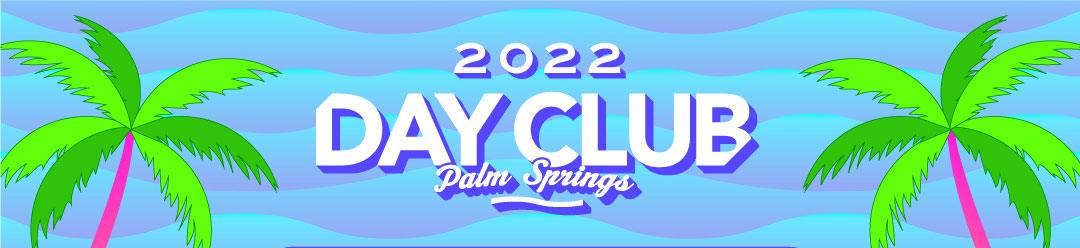 Day Club Palm Springs Weekend 1 Giveaway - Electric Family